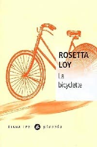 La bicyclette - Rosetta Loy