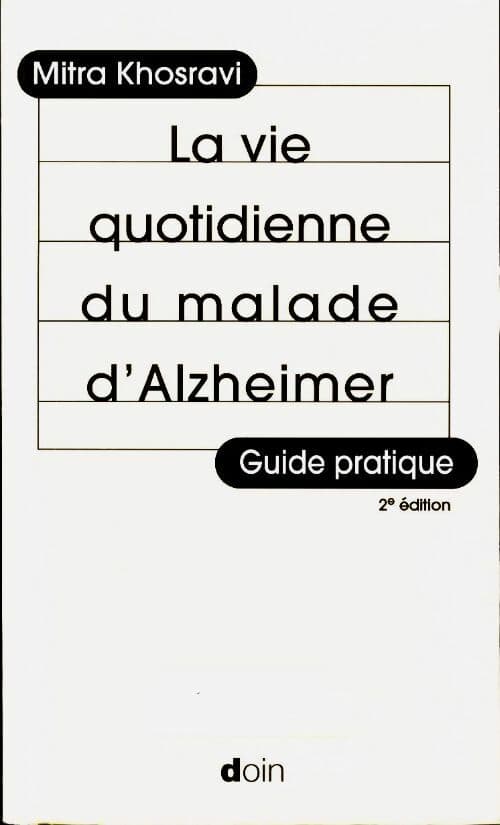 La vie quotidienne du malade d'Alzheimer - Mitra Khosravi