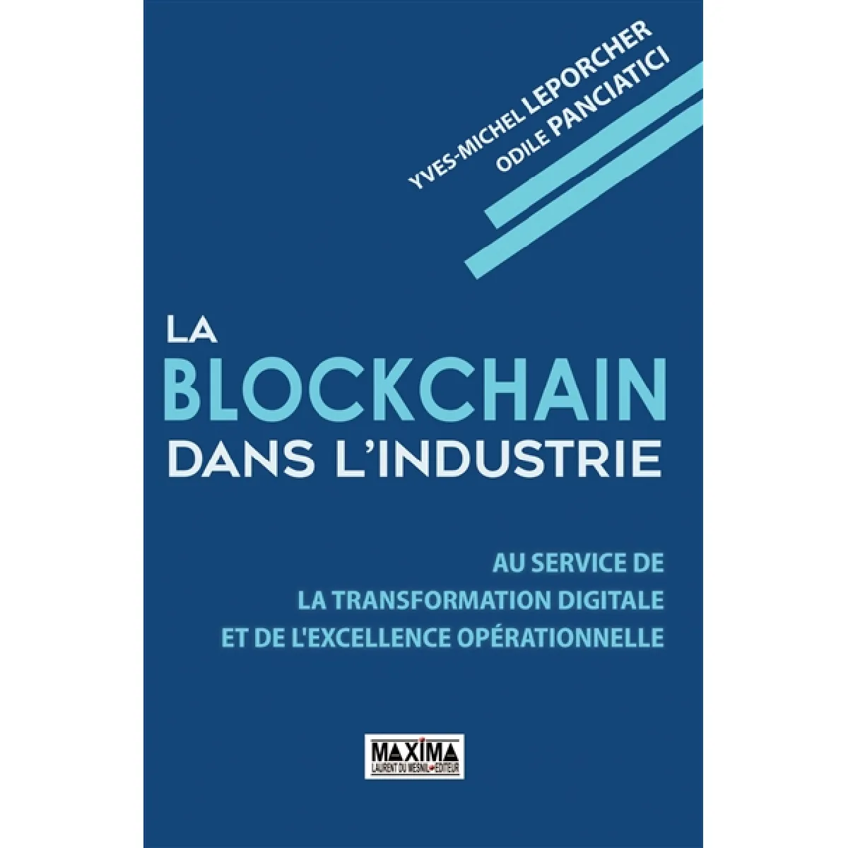 La blockchain dans l'industrie : au service de la transformation digitale et de l'excellence opérationnelle