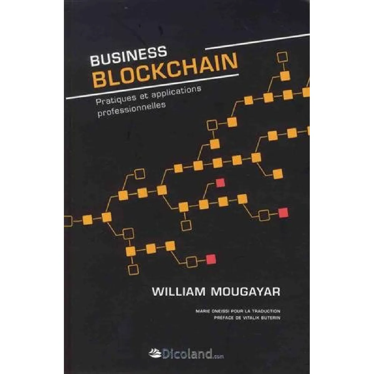 Business blockchain : pratiques et applications professionnelles